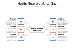 Healthy beverage market size ppt powerpoint presentation icon deck cpb