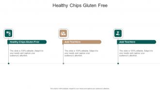 Healthy Chips Gluten Free In Powerpoint And Google Slides Cpb