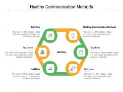 Healthy communication methods ppt powerpoint presentation outline clipart images cpb