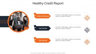 Healthy Credit Report In Powerpoint And Google Slides Cpb