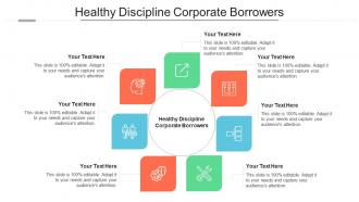 Healthy Discipline Corporate Borrowers Ppt Powerpoint Presentation Pictures Gallery Cpb