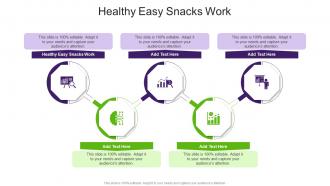 Healthy Easy Snacks Work In Powerpoint And Google Slides Cpb