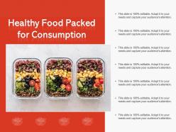 Healthy food packed for consumption
