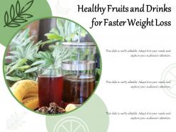 Healthy fruits and drinks for faster weight loss