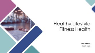 Healthy Lifestyle Fitness Health PPT Information AT