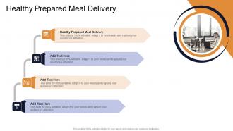 Healthy Prepared Meal Delivery In Powerpoint And Google Slides Cpb