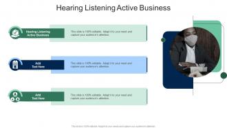 Hearing Listening Active Business In Powerpoint And Google Slides Cpb