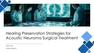 Hearing Preservation Strategies For Acoustic Neuroma Surgical Treatment PPT Slides AT