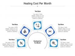 Heating cost per month ppt powerpoint presentation pictures skills cpb