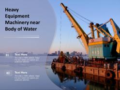 Heavy equipment machinery near body of water
