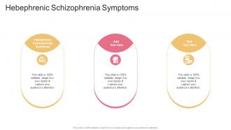 Hebephrenic Schizophrenia Symptoms In Powerpoint And Google Slides Cpb