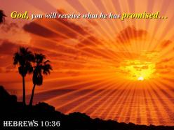 Hebrews 10 36 god you will receive powerpoint church sermon