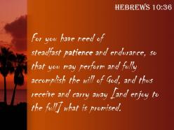 Hebrews 10 36 god you will receive powerpoint church sermon