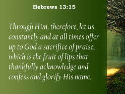 Hebrews 13 15 the fruit of lips that openly powerpoint church sermon