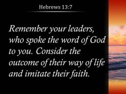 Hebrews 13 7 their way of life and imitate powerpoint church sermon