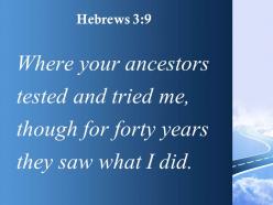 Hebrews 3 9 your ancestors tested and tried me powerpoint church sermon