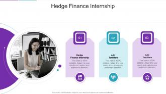 Hedge Finance Internship In Powerpoint And Google Slides Cpb