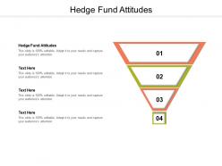 Hedge fund attitudes ppt powerpoint presentation gallery clipart images cpb