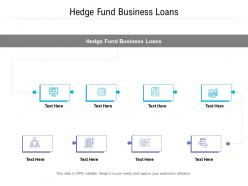 Hedge fund business loans ppt powerpoint presentation outline design inspiration cpb