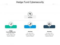 Hedge fund cybersecurity ppt powerpoint presentation icon ideas cpb