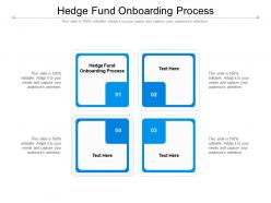 Hedge fund onboarding process ppt powerpoint presentation summary visual aids cpb