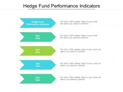Hedge fund performance indicators ppt powerpoint presentation icon designs download cpb