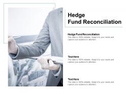Hedge fund reconciliation ppt powerpoint presentation show slides cpb