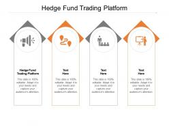 Hedge fund trading platform ppt powerpoint presentation inspiration cpb