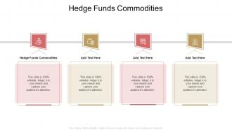 Hedge Funds Commodities In Powerpoint And Google Slides Cpb