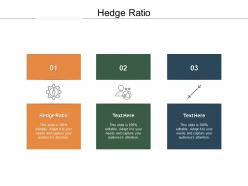 Hedge ratio ppt powerpoint presentation slides ideas cpb