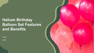 Helium Birthday Balloon Set Features And Benefits PPT Designs AT