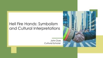 Hell Fire Hands Symbolism And Cultural Interpretations PPT Outline AT