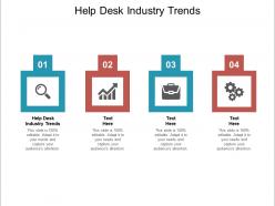 Help desk industry trends ppt powerpoint presentation inspiration layout cpb