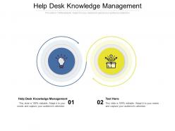 Help desk knowledge management ppt powerpoint gallery infographic template cpb