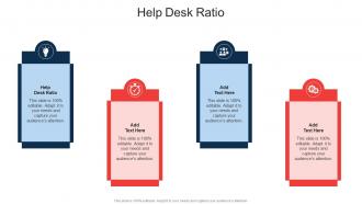 Help Desk Ratio In Powerpoint And Google Slides Cpb