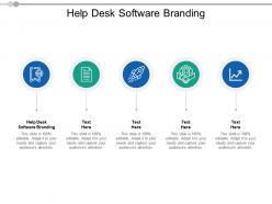 Help desk software branding ppt powerpoint presentation slides example file cpb