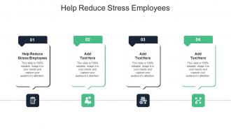 Help Reduce Stress Employees In Powerpoint And Google Slides Cpb