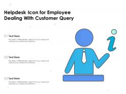 Helpdesk Icon For Employee Dealing With Customer Query