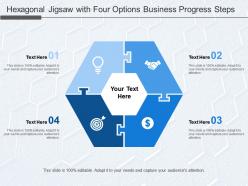 Hexagonal jigsaw with four options business progress steps