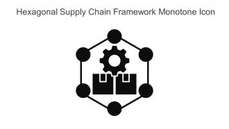 Hexagonal Supply Chain Framework Monotone Icon In Powerpoint Pptx Png And Editable Eps Format