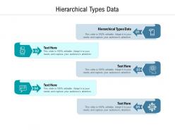 Hierarchical types data ppt powerpoint presentation infographics inspiration cpb