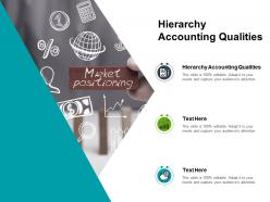 Hierarchy accounting qualities ppt powerpoint presentation outline diagrams cpb