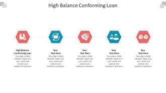 High balance conforming loan ppt powerpoint presentation portfolio templates cpb