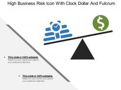 High business risk icon with clock dollar and fulcrum