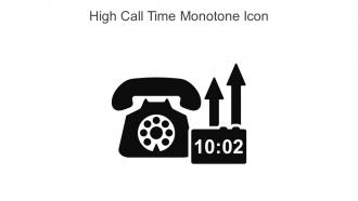 High Call Time Monotone Icon In Powerpoint Pptx Png And Editable Eps Format