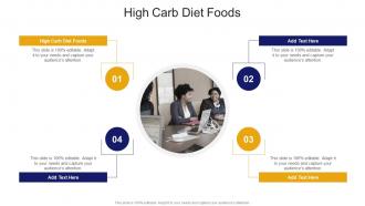 High Carb Diet Foods In Powerpoint And Google Slides Cpb
