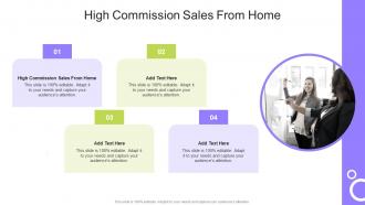 High Commission Sales From Home In Powerpoint And Google Slides Cpb