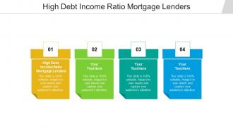High debt income ratio mortgage lenders ppt powerpoint presentation show images cpb