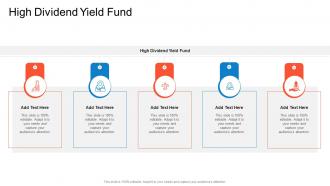 High Dividend Yield Fund In Powerpoint And Google Slides Cpb