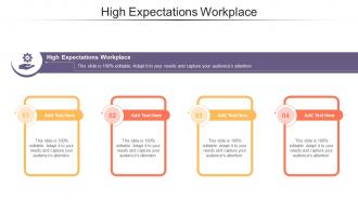 High Expectations Workplace In Powerpoint And Google Slides Cpb
